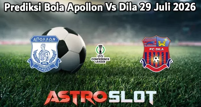 Prediksi Bola Apollon Vs Dila 29 Juli 2026